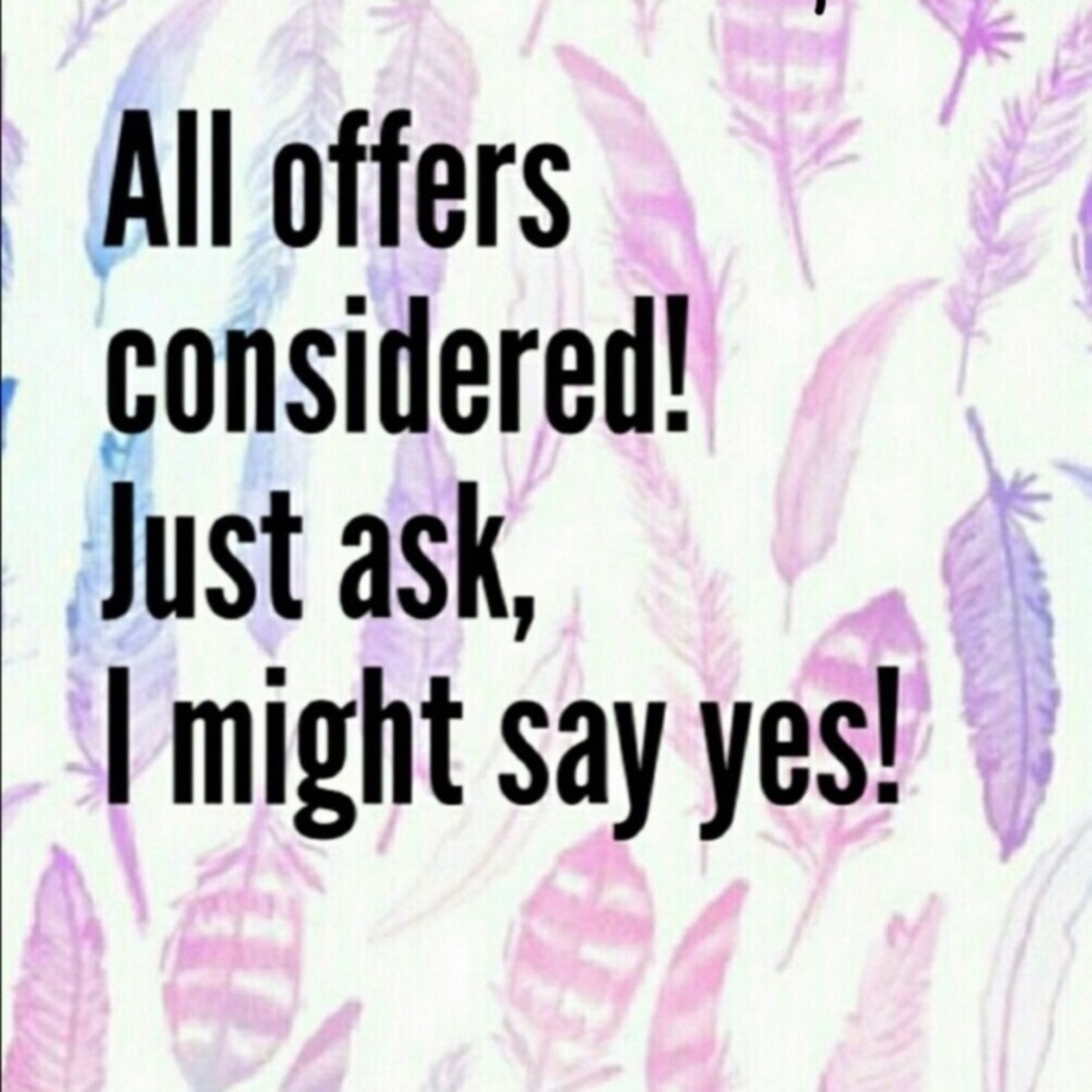 All reasonable offers considered